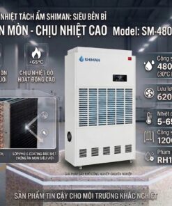 Máy Sấy bơm nhiệt Tách Ẩm Shiman SM-480FH